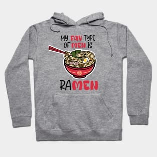 My fav type of men is ramen Hoodie